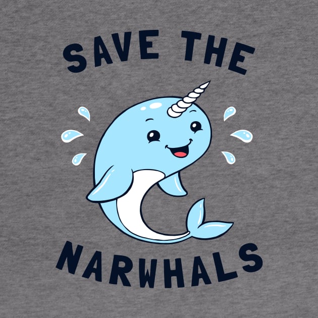 Save The Narwhals by dumbshirts